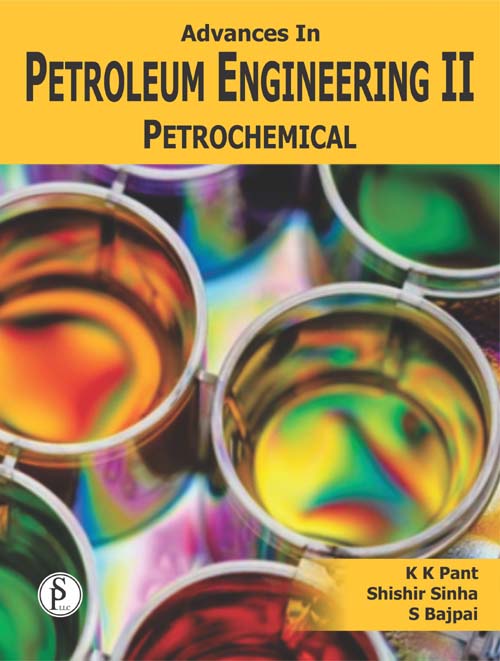 Advances in Petroleum Engineering II: Petrochemical