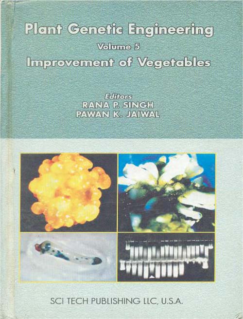 Plant Genetic Engineering Series Vol 5: Improvement of Vegetables