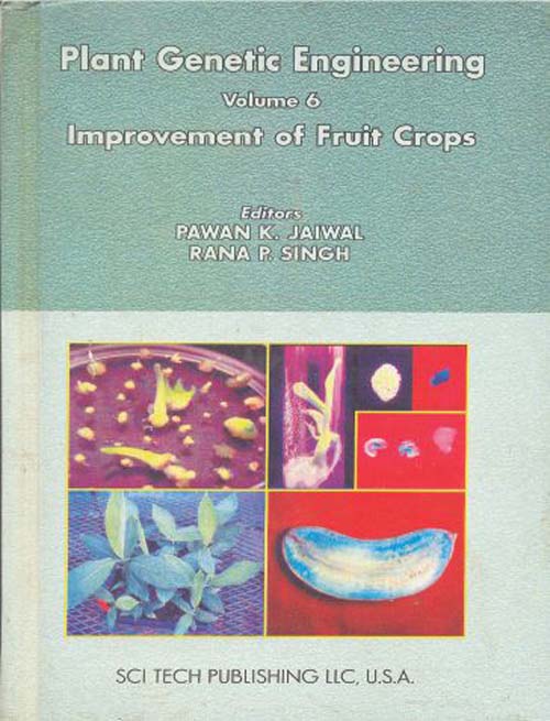 Plant Genetic Engineering Series Vol 6: Improvement of Fruits