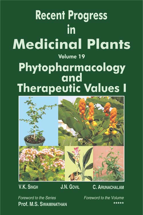 Recent Progress in Medicinal Plants , Vol 19: Phytopharmacology and Therapeutic Values I