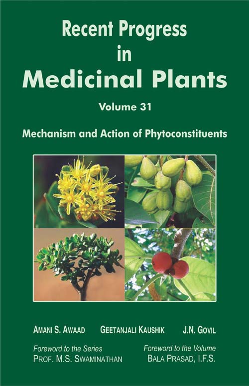 Recent Progress in Medicinal Plants, Vol 31: Mechanism and Action of Phytoconstituents