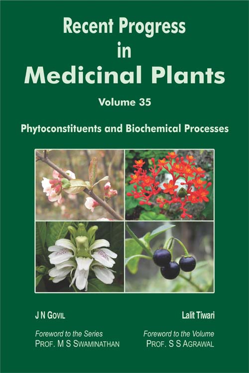 Recent Progress in Medicinal Plants Vol. 35: Phytoconstituents and Biochemical Processes