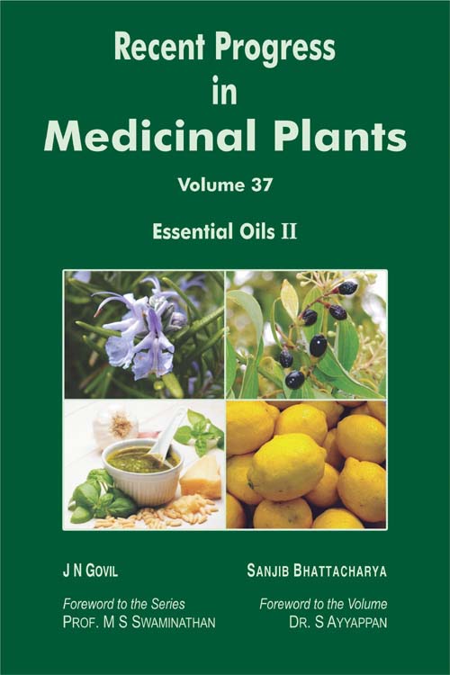 Recent Progress in Medicinal Plants Vol. 37: Essential Oils II