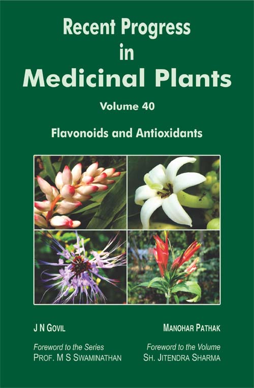 Recent Progress in Medicinal Plants Vols. 40: Flavonoids and Antioxidants