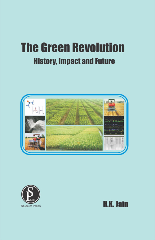 The Green Revolution : History, Impact and Future (Student Edition)