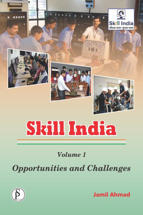 Skill India Vol. 1: Opportunities and Challenges