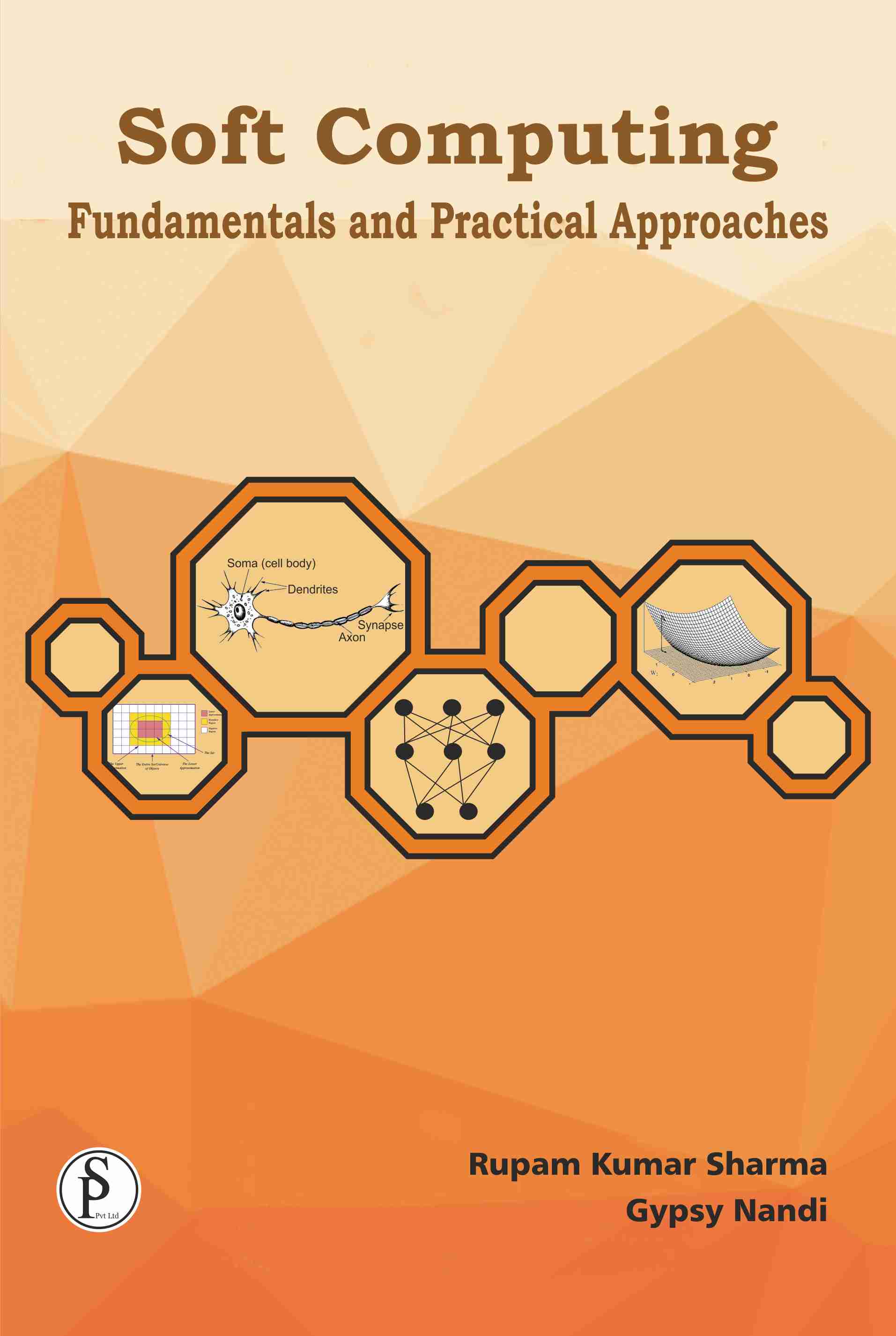 Soft Computing: Fundamentals & Practical Approaches