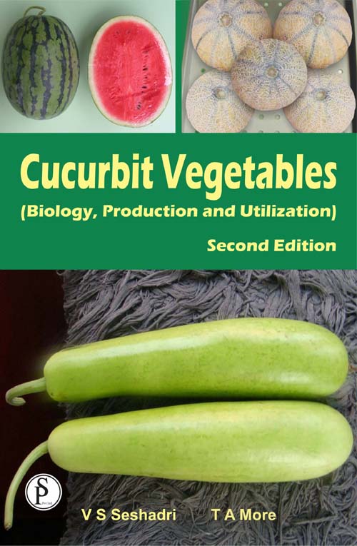 Cucurbit Vegetables : Biology, Production & Utilization 2nd Edition