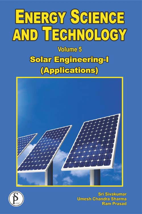 Energy Vol. 5: Solar Engineering – I (Applications)